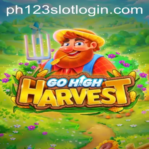 GoHighHarvest: A Thrilling Adventure with ph123 Slot Login